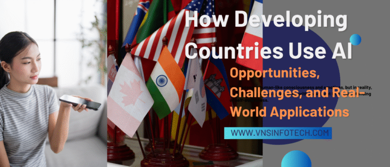 How Developing Countries Use Artificial intelligence: Opportunities, Challenges, and Real-World Applications